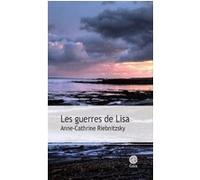 Les guerres de Lisa - Anne-Cathrine Riebnitzsky - Gaia - broché - Roman