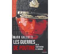 Les guerres de Poutine De la Tchétchénie à l'Ukraine - Mark Galeotti - Gremese - broché - Essai