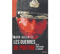 Les guerres de Poutine Mark Galeotti (Auteur)
