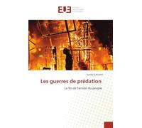 Les guerres de prédation: La fin de l'armée du peuple
