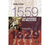 Les guerres de religion (1559-1629) Version compacte - Joël Cornette - Belin - broché - Essai