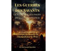 Les Guerres des Savants: Le sang sur les pages de la connaissance