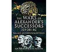 Les guerres des successeurs d'Alexandre 323 - 281 av