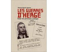 Les Guerres D'hergé - Essai De Paranoïa-Critique