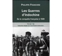 Les guerres d'Indochine T1: De la conquête française à 1949