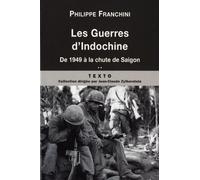 Les guerres d'Indochine T2: De 1949 à la chute de Saïgon