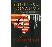 Les Guerres Du Royaume Tome 1 - Une Beauté Hideuse