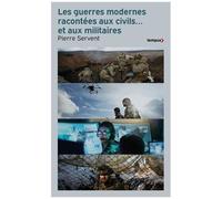 Pierre Servent – Les guerres modernes racontées aux civils... et aux militaires – Poche