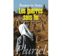 Les guerres sans fin Un historien, la France et l'Algérie - Benjamin Stora - Hachette Pluriel Reference - broché - Essai