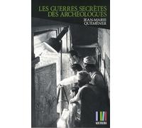 Les Guerres secrètes des archéologues