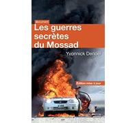 Les guerres secrètes du Mossad: Edition mise à jour