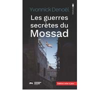 Les guerres secrètes du mossad - Yvonnick Denoël - Nouveau Monde Eds - Poche - Essai