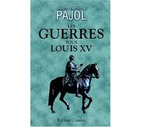 Les guerres sous Louis XV: Tome 5