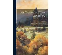 Les Guerres Sous Louis Xv; Volume 5