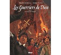 Les Guerriers de Dieu - Tome 01: 1557, la chasse aux hérétiques