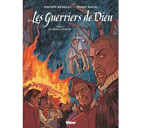 Les Guerriers de Dieu - Tome 02: Les Pendus d'Amboise