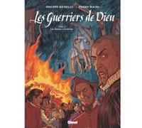 Les Guerriers de Dieu - Tome 02 Philippe Richelle (Auteur), Pierre Wachs (Dessinateur)