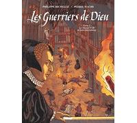 Les Guerriers de Dieu - Tome 05: Le Massacre de la Saint-Barthélémy
