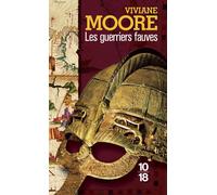 Les guerriers fauves - Viviane Moore - 10/18 - Poche - Roman