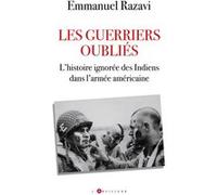 Les guerriers oubliés Emmanuel Razavi (Auteur)