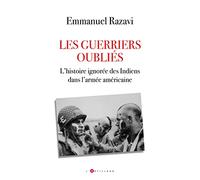 Les guerriers oubliés: L'histoire ignorée des indiens dans l'armée américaine