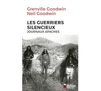 Les Guerriers silencieux: Journaux apaches