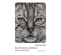 Les guetteurs d'ombres: Face à la bête noire