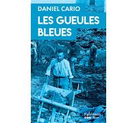 Les Gueules Bleues - Daniel Cario - Du Palemon Eds - Poche - Roman