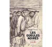 Les Gueules noires – Apropos