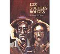 Les Gueules Rouges Jean-Michel Dupont (Auteur), Eddy Vaccaro (Dessinateur)