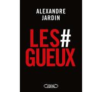 Les #Gueux - On fait quoi ? - Alexandre Jardin - Michel Lafon - broché - Essai