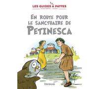 Les Guides À Pattes T.9 - Époque Romaine : En Route Pour Le Sanctuaire De Petinesca