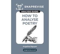 Les guides d'analyse SnapRevise : Comment analyser la poésie