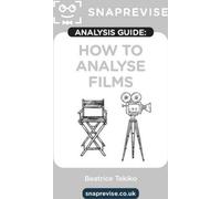 Les guides d'analyse SnapRevise : Comment analyser les films