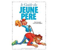 Les Guides en BD - Tome 01 Le Jeune père - Jacky Goupil - Vents d'Ouest - cartonné - Bande dessinée