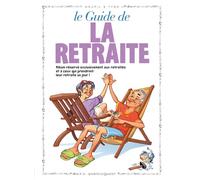 Jacky Goupil – Le Guide de la retraite en BD – Cartonné