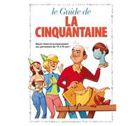 Patrice Guillon, Tepaz – Les Guides en BD – Tome 12 : La Cinquantaine – Cartonné