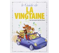 Jacky Goupil – Les Guides en BD Tome 31 : La Vingtaine – Le guide de la vingtaine – Cartonné