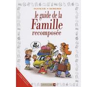 Les Guides en BD – Tome 32 : La Famille recomposée – Cartonné – Vents d'Ouest