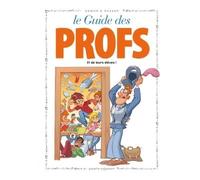 Les Guides en BD - Tome 43 Les Profs - Jack Domon - Vents d'Ouest - cartonné - Bande dessinée