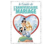Les Guides en BD - Tome 47: L'anniversaire de mariage