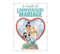 Les Guides en BD - Tome 47 L'anniversaire de mariage - Jacky Goupil - Vents d'Ouest - cartonné - Bande dessinée