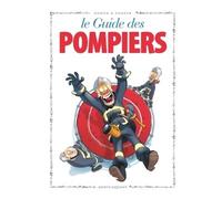 Les Guides en BD - Tome 48: Les Pompiers