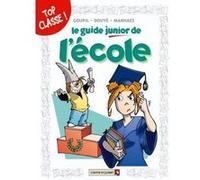 Jacky Goupil, Sylvia Douyé – Les Guides Junior, Tome 05 : L'école – Cartonné, Bande dessinée