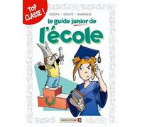 Les Guides Junior - Tome 05: L'école