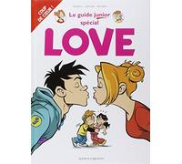 Les Guides Junior – Tome 06 : Spécial Love – Vents d'Ouest