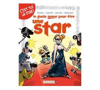 Jacky Goupil – Les Guides Junior, Tome 09 : Pour être une star – Cartonné