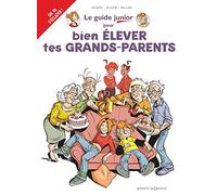 Les Guides Junior – Tome 21 : Pour bien élever tes grands-parents – Vents d'Ouest
