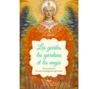 Les guides, les gardiens et les anges - D.j. Conway - Quebec-Livres - broché - Essai