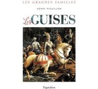 Les Guises Henri Pigaillem (Auteur)